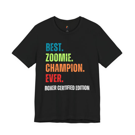 Boxer Dog Lover T-Shirt - "Best zoomie Champion Ever" Graphic Tee