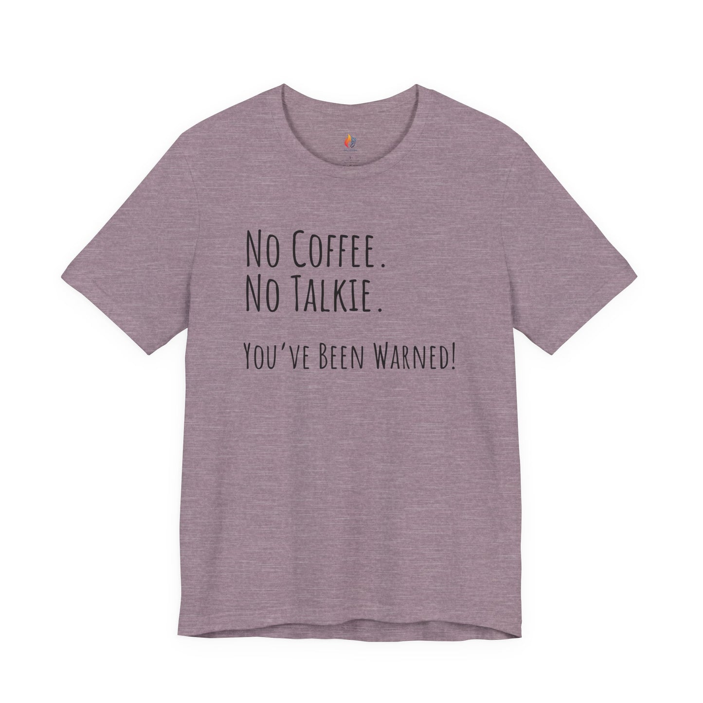 Coffee Lover Tee - "No Coffee, No Talkie" Shirt