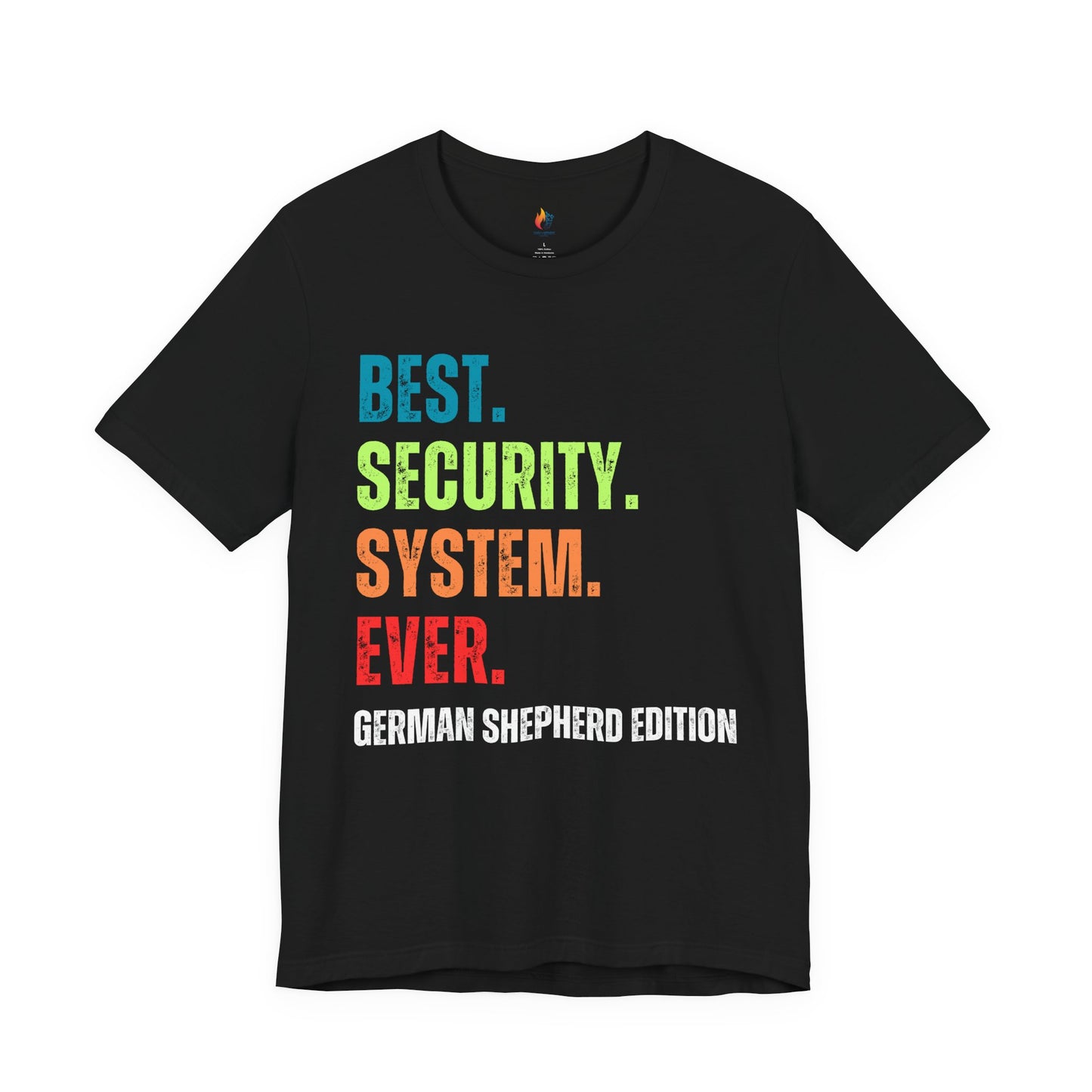 German Shepherd Dog Lover T-Shirt - "Best Security System Forever"