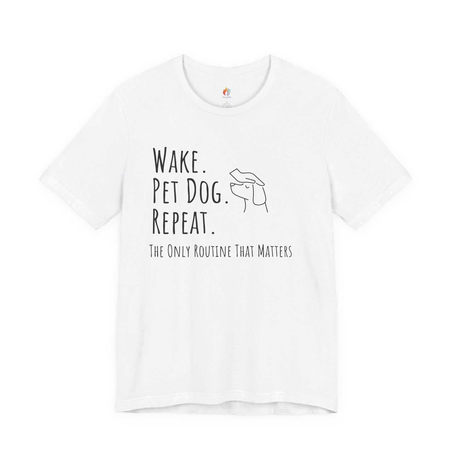 Wake Pet Dog Repeat T-Shirt, Funny Dog Lover Shirt, Pet Owner Quote Tee