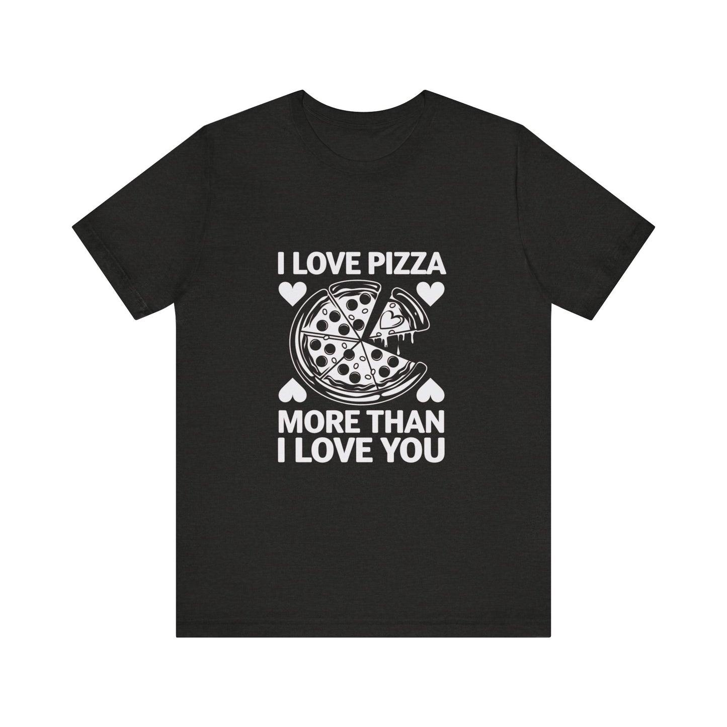 I Love Pizza T-Shirt, Valentine’s Day T-shirt, Cute Valentine Shirt, Love Graphic Tee, Unisex Valentine Outfit, Gift for Him or Her, Romantic Holiday Tee