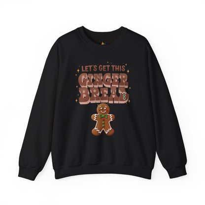 Lets get Gingerbread Man, Christmas Sweatshirt, Unisex Crewneck, Holiday Season Outfit, Winter Sweatshirt