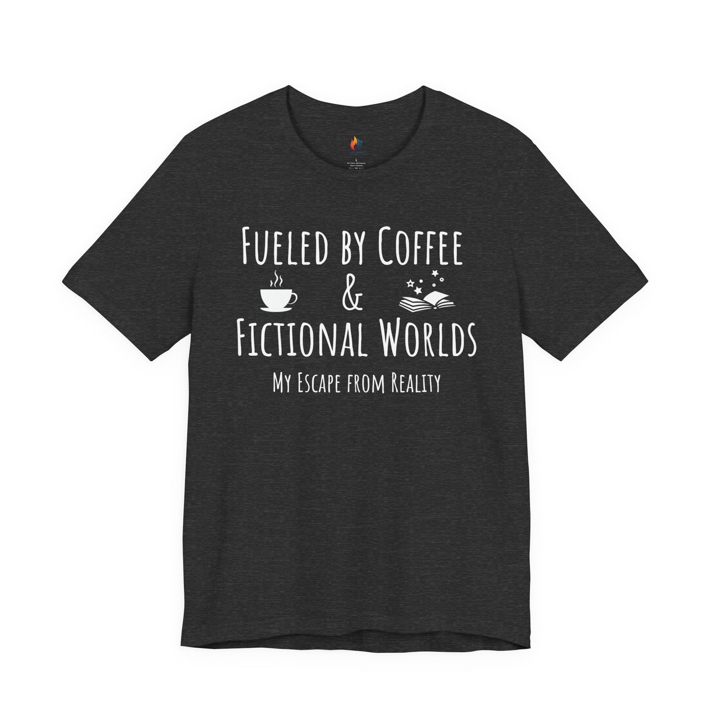 Fueled by Coffee, Fictional Worlds, Books T-Shirt, Book Lover Tee, Coffee Lover Tee