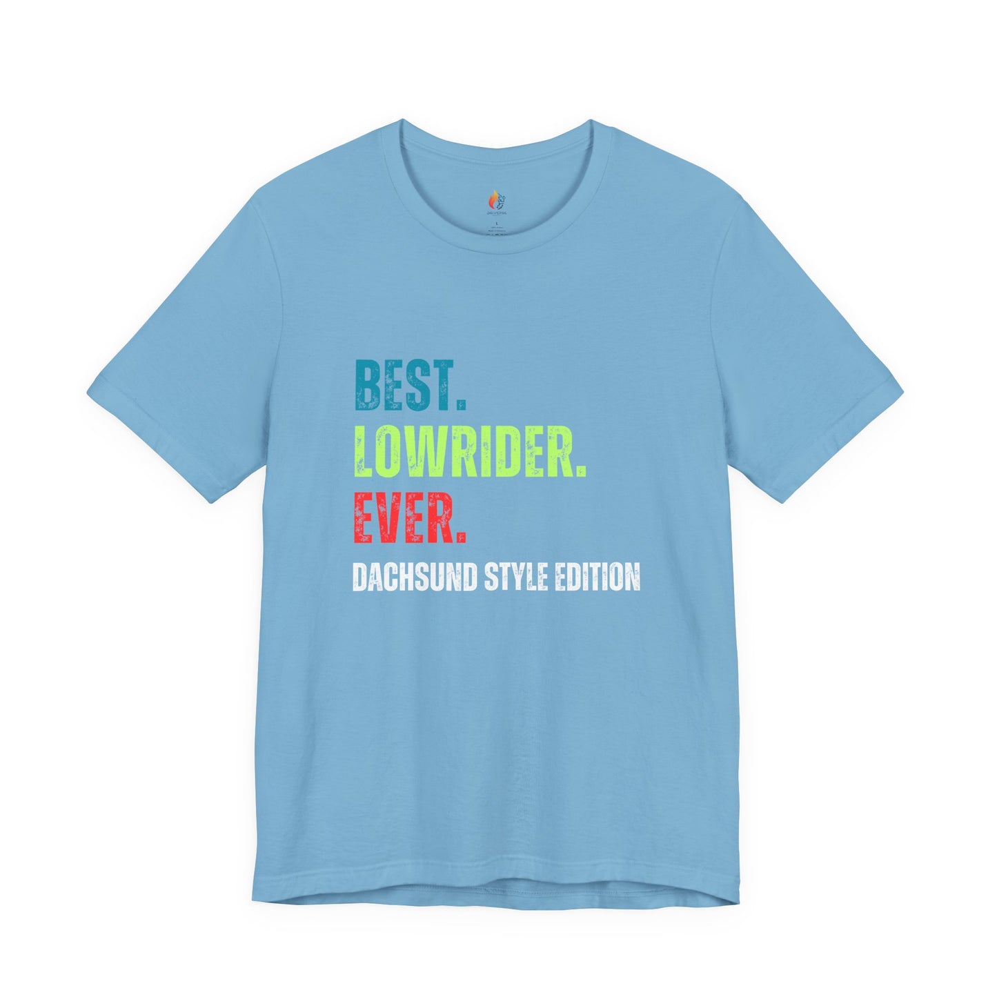 Dachshund Lover T-Shirt - "Best Lowrider Ever"