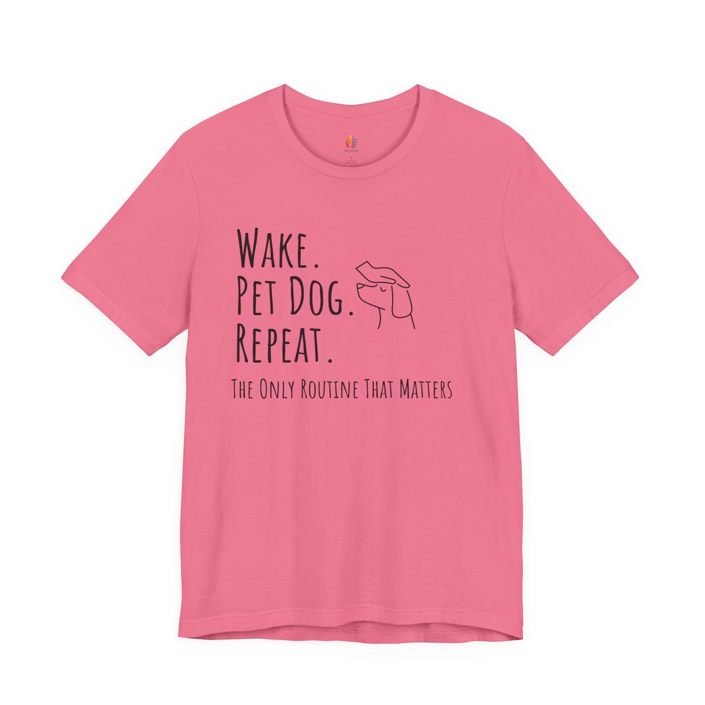 Wake Pet Dog Repeat T-Shirt, Funny Dog Lover Shirt, Pet Owner Quote Tee