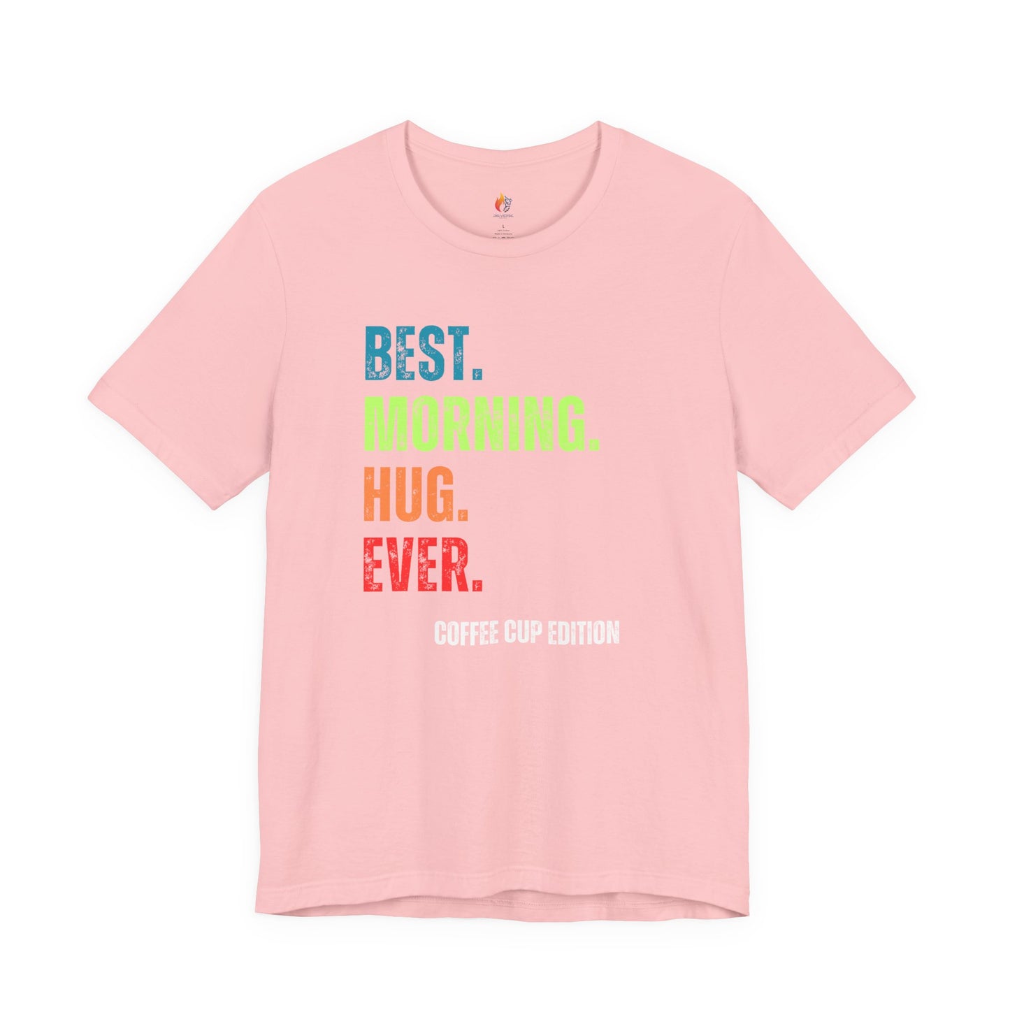 Coffee Lover T-Shirt - "Best Morning Hug Ever" Graphic Tee