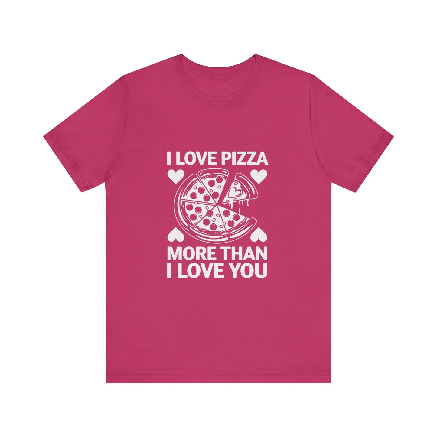 I Love Pizza T-Shirt, Valentine’s Day T-shirt, Cute Valentine Shirt, Love Graphic Tee, Unisex Valentine Outfit, Gift for Him or Her, Romantic Holiday Tee