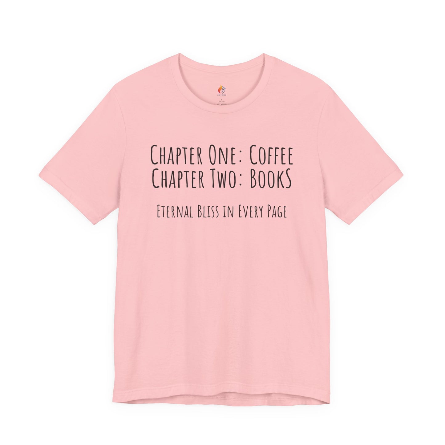 Books Coffee - Eternal bliss T-Shirt, Coffee lover, Book Lover Tee