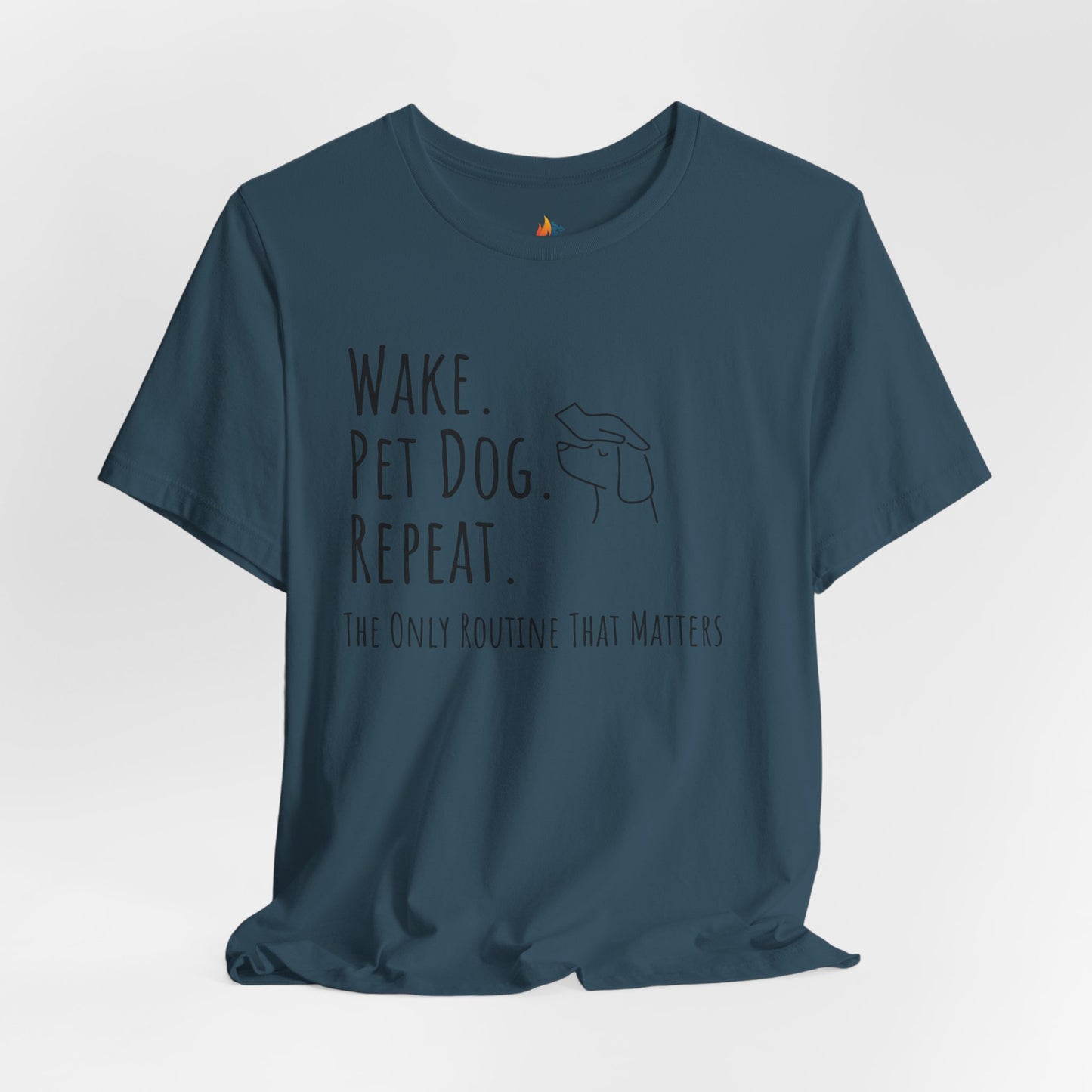 Wake Pet Dog Repeat T-Shirt, Funny Dog Lover Shirt, Pet Owner Quote Tee