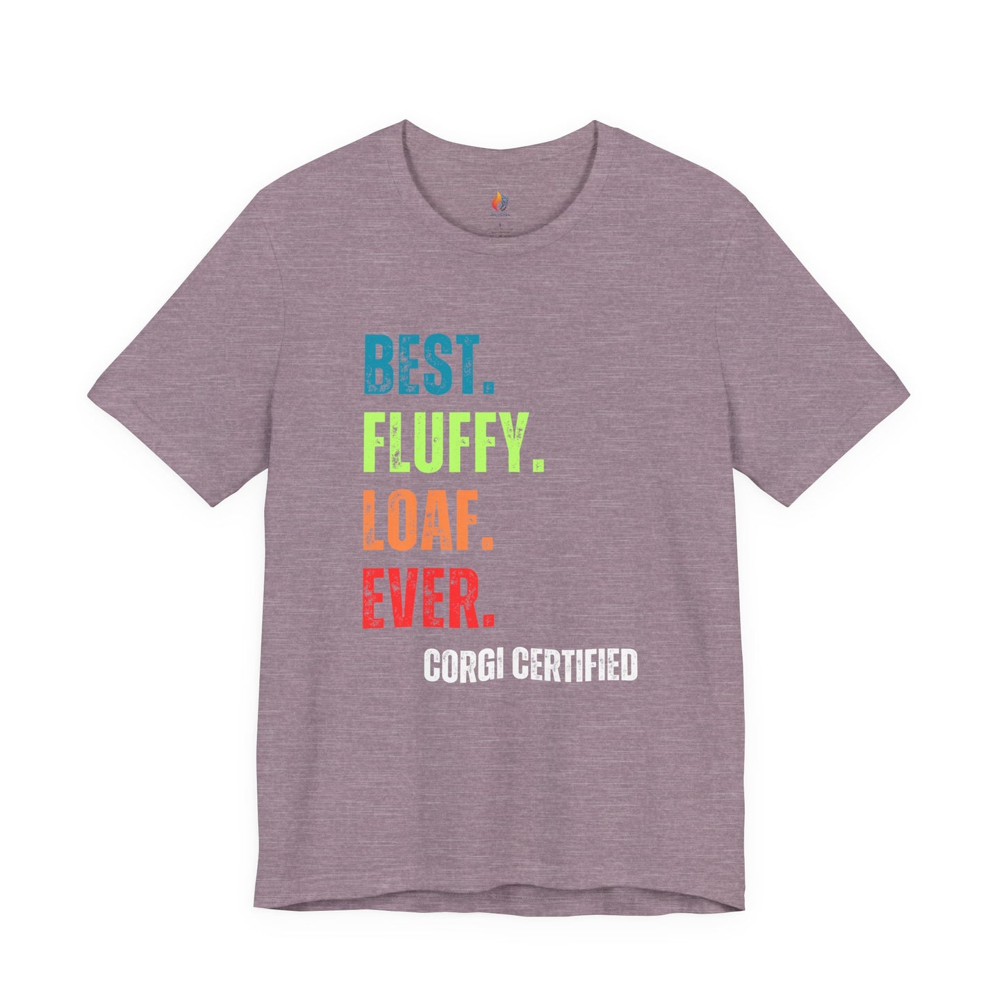 Corgi Dog Lover T-Shirt - "Best Fluffy Loaf Ever" Graphic Tee