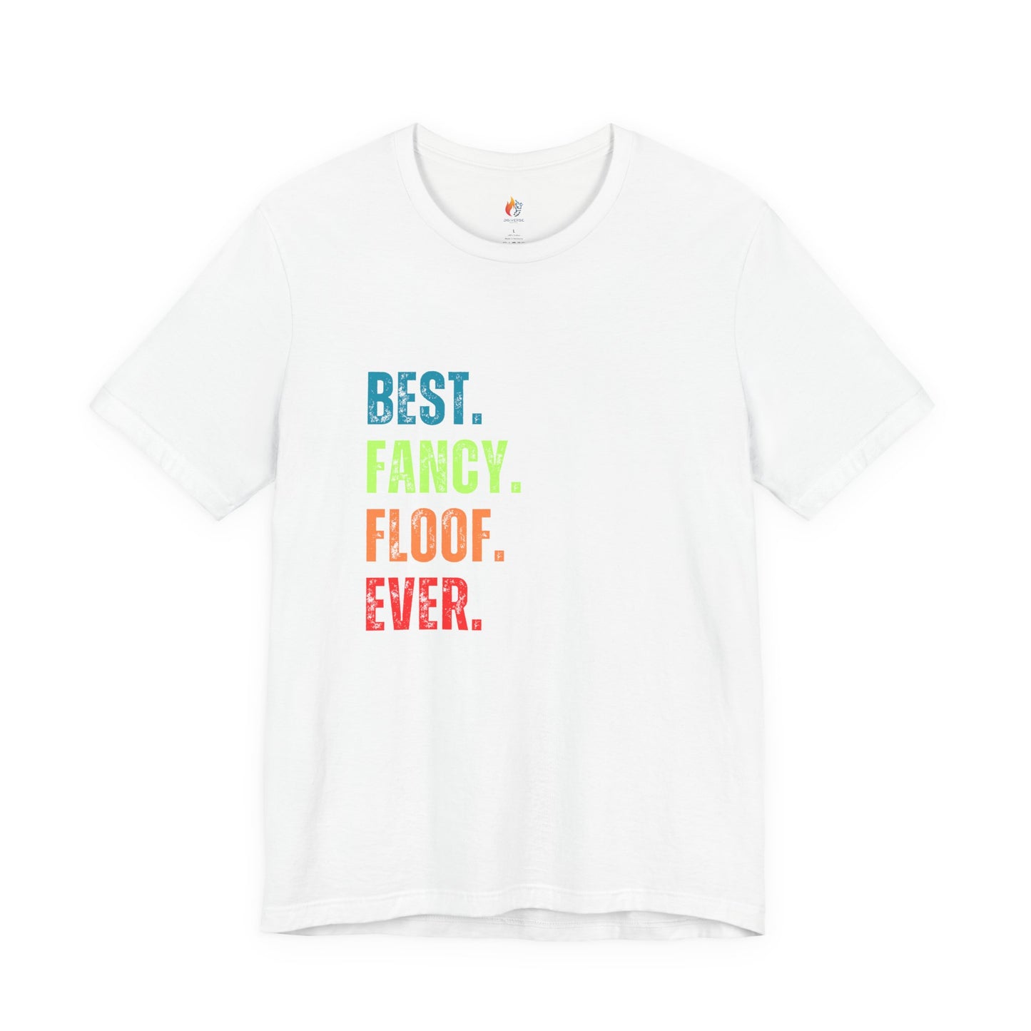 Poodle Lover T-Shirt - "Best Fancy Floof Ever"