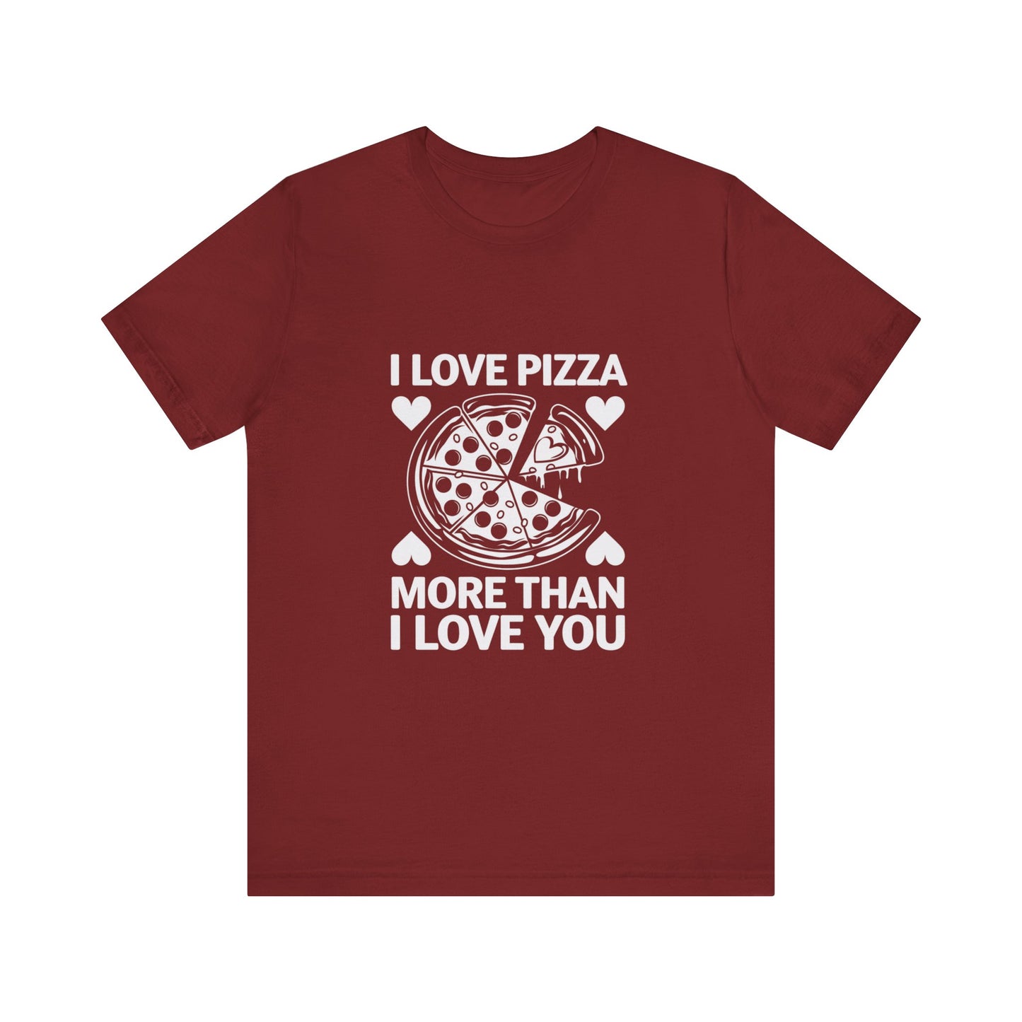 I Love Pizza T-Shirt, Valentine’s Day T-shirt, Cute Valentine Shirt, Love Graphic Tee, Unisex Valentine Outfit, Gift for Him or Her, Romantic Holiday Tee