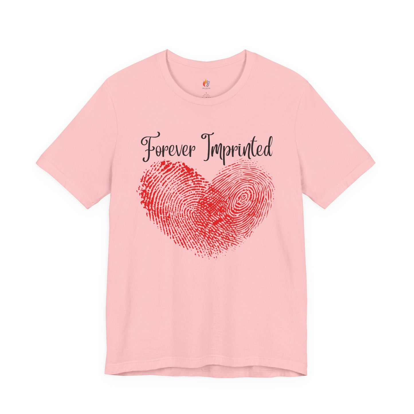 Forever Imprinted T-Shirt, Valentine’s Day T-shirt, Cute Valentine Shirt, Love Graphic Tee, Unisex Valentine Outfit, Gift for Him or Her, Romantic Holiday Tee